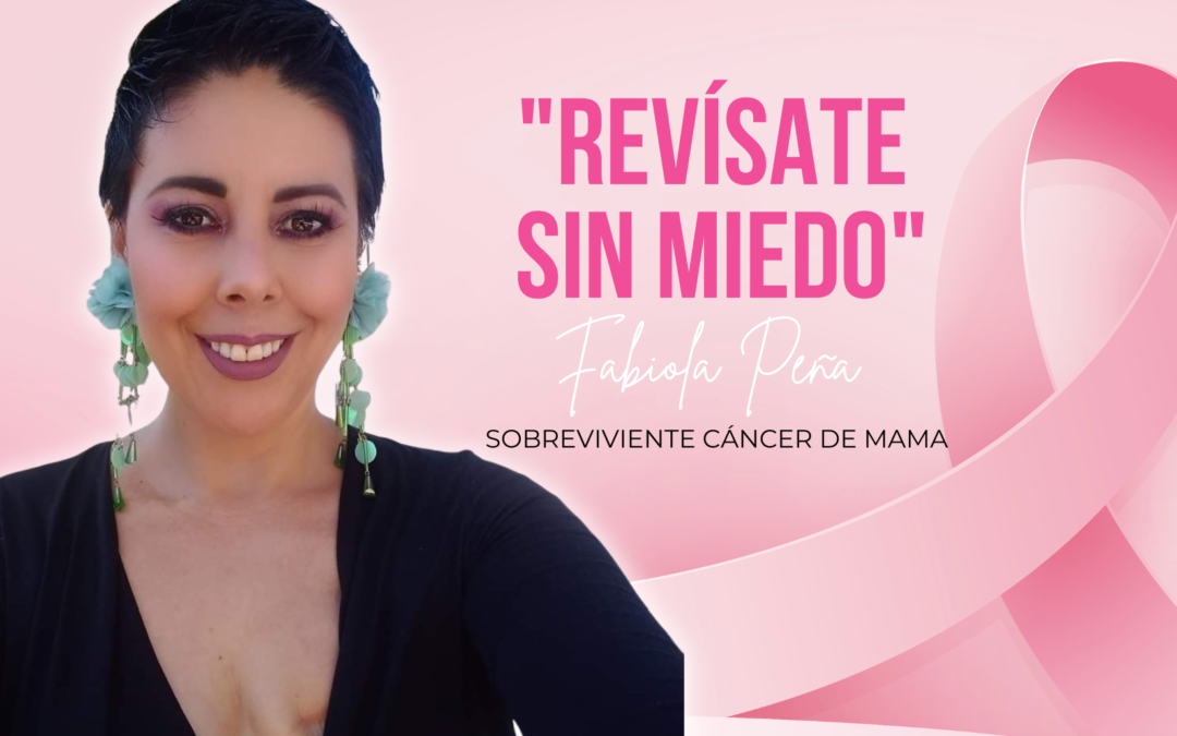 «Que la enfermedad no te derrumbe»: Faby Peña, sobreviviente cáncer de mama