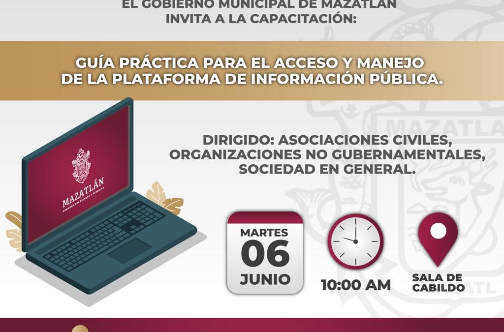 Gobierno Municipal compartirá Guía para el Acceso y Manejo de la Plataforma de Información Pública