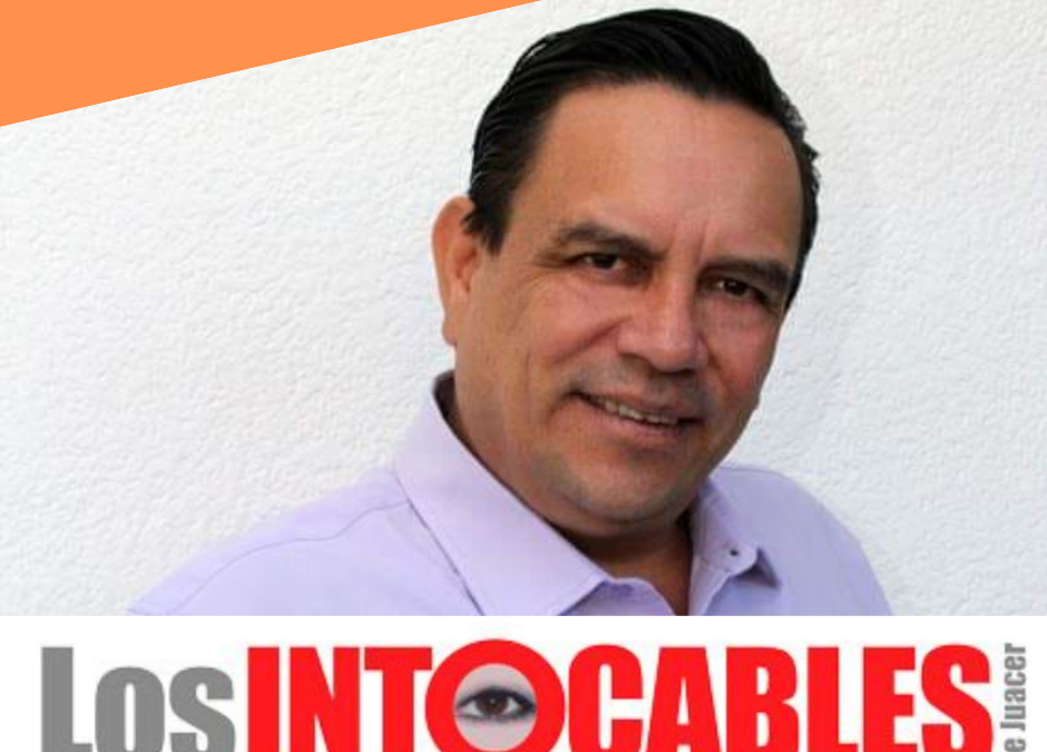 Columna: Los inTOCABLES de Juacer