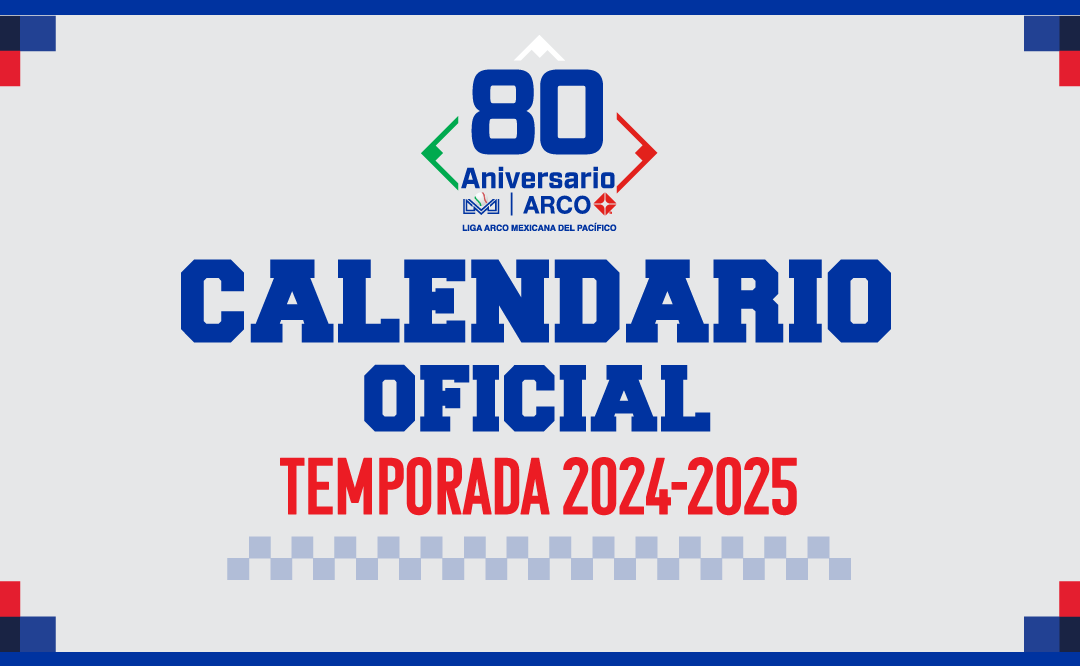 Listo el calendario de la Temporada 20242025 de la Liga ARCO Mexicana