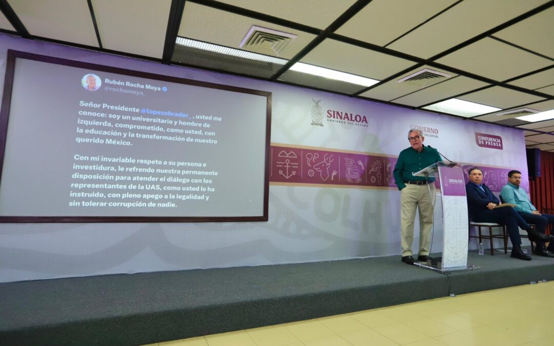 Refrendo mi disposición al diálogo con la UAS, como lo instruye el Presidente López Obrador: Rocha Moya